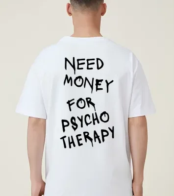 Чоловіча Біла Футболка Оверсайз з Мерчем Написом "Need money for psycho therapy"